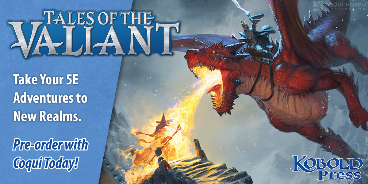 Tales of the Valiant RPG — Kobold Press