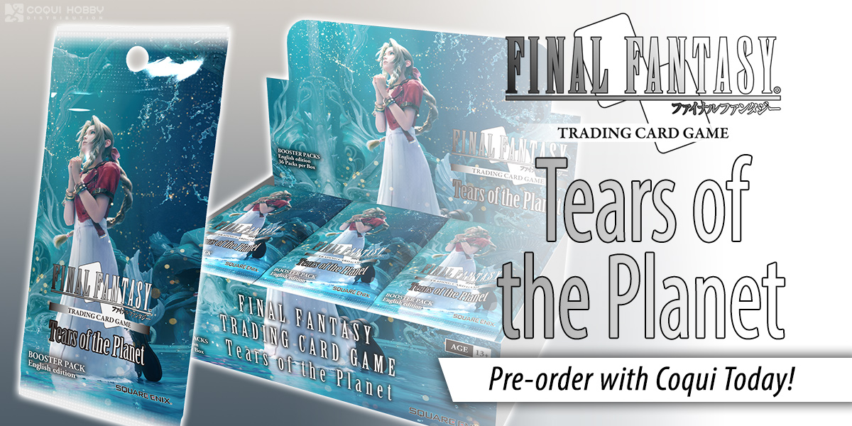 Final Fantasy TCG: Tears of the Planet — Square Enix • Coqui