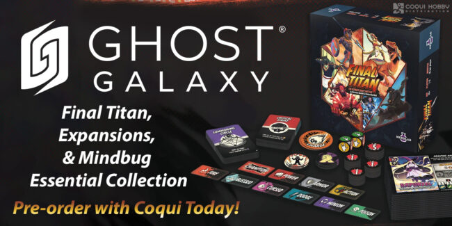 Coqui_GhostGalaxy_1126_WebSlider Final Titan, Expansions, & Mindbug Essentials — Ghost Galaxy