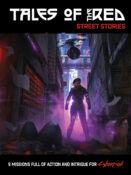 Cyberpunk RED: Tales of the RED — Street Stories