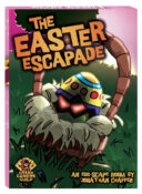 Holiday Hinjinks #8: The Easter Escapade