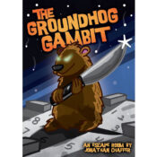 Holiday Hijinks 6: The Groundhog Gambit