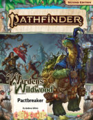 Pathfinder Adventure Path: Pactbreaker (Wardens of Wildwood 1 of 3)
