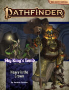 Pathfinder Adventure Path: Heavy Is the Crown (Sky King’s Tomb 3 of 3)