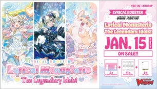 Cardfight Vanguard: Lyrical Monasterio The Legendary Idols! Sneak Preview Kit